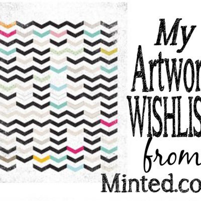 My Artwork Wish List From Minted.com