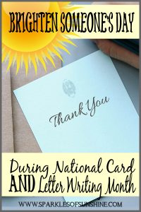 Brighten someone's day during National and Card Letter Writing Month. Get tips at Sparkles of Sunshine!