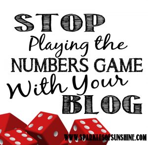 Stop playing the numbers game with your blog! Focus on what really matters to grow your blog. Find tips at Sparkles of Sunshine!