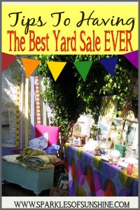 Want to make a lot of cash this summer? Read these tips to having the best yard sale ever at Sparkles of Sunshine!