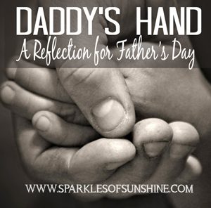 A personal reflection about a father's love shared at Sparkles of Sunshine.