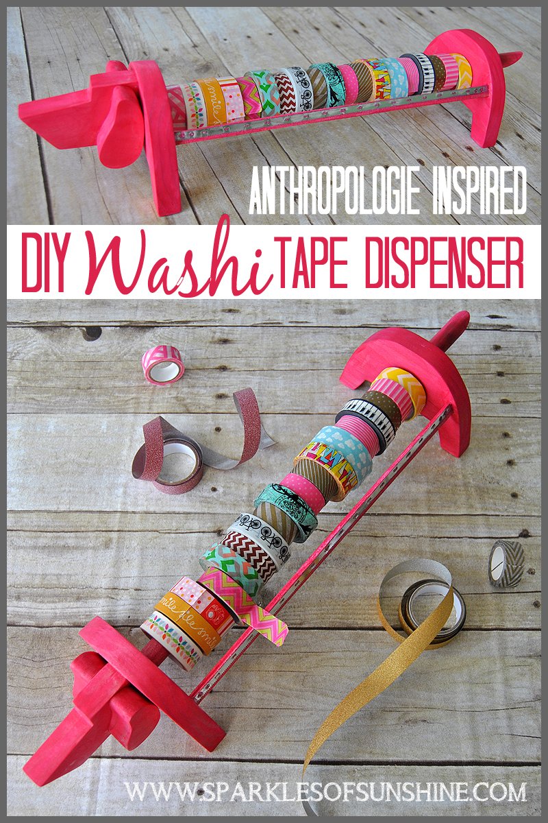 Anthropologie Inspired DIY Washi Tape Dispenser - Sparkles of Sunshine