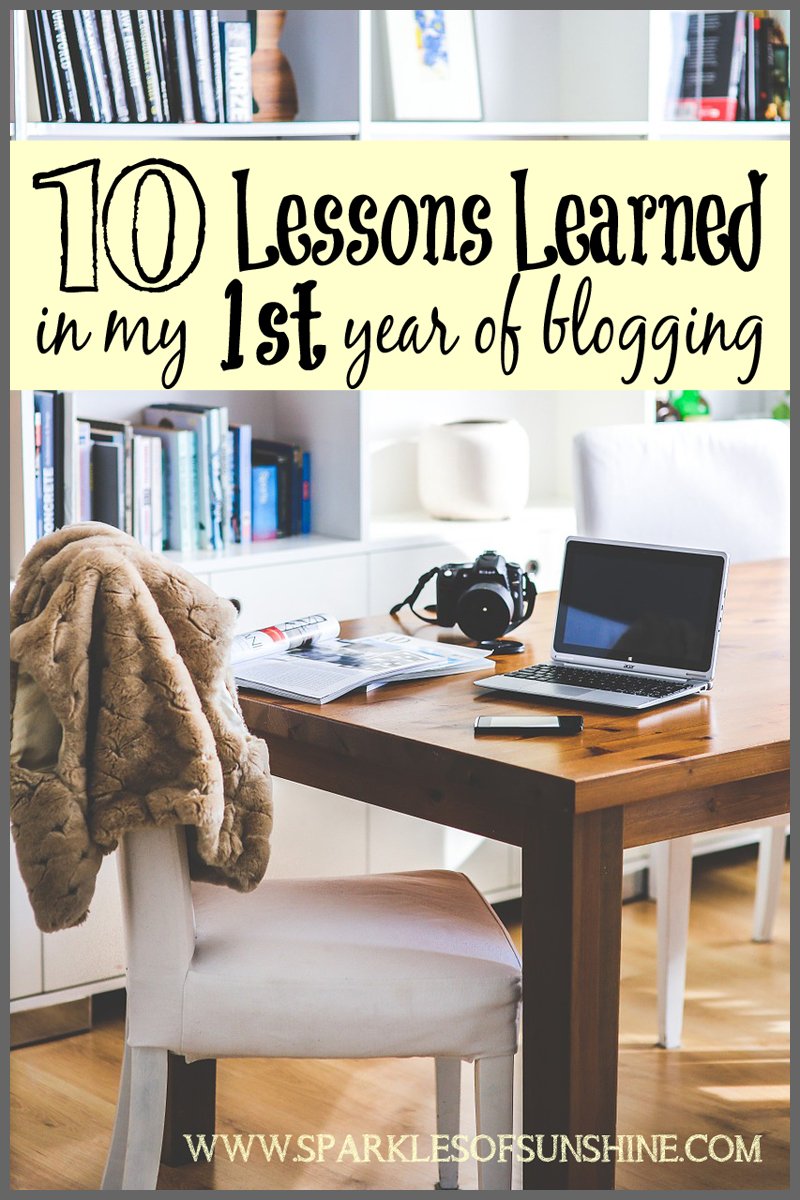 The top 10 lessons learned in the first year of blogging at Sparkles of Sunshine.