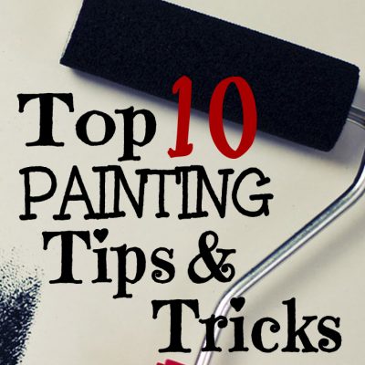 Top 10 Painting Tips & Tricks