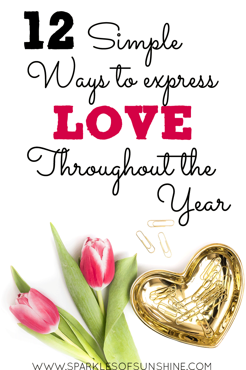 Don't wait for another holiday to show your love. Instead, use these 12 simple ways to express your love throughout the year and keep love alive!