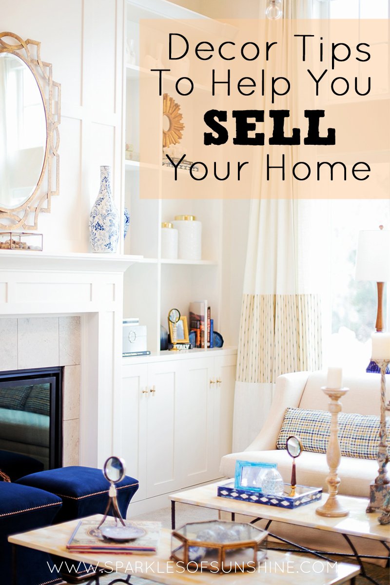  Decor  Tips  to Help You Sell  Your Home  Sparkles of Sunshine