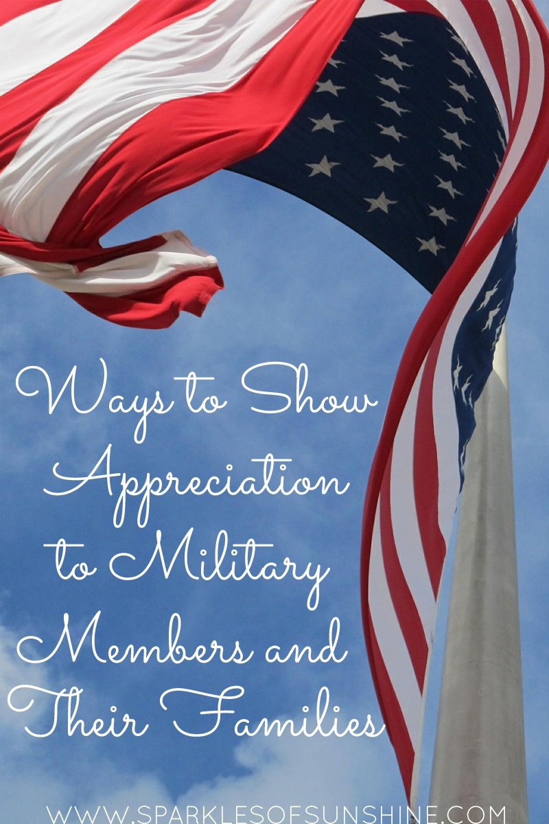 Military families make great sacrifices to serve our country. Take time to say thanks with these ideas for ways to show appreciation to military members and their families.