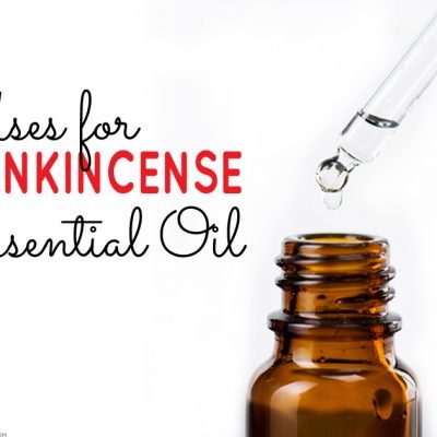 Uses for Frankincense Essential Oil
