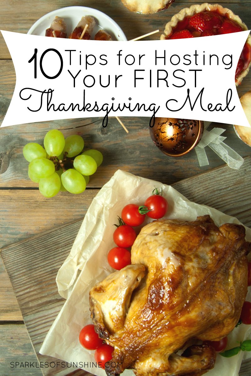 Hosting your first Thanksgiving meal at your home doesn't have to be stressful. Follow these 10 tips to make hosting your first Thanksgiving a breeze.