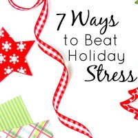 Don't be unhappy during the holiday season this year. Instead, implement these 7 ways to beat holiday stress and end the holidays with a smile.