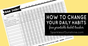 Want to change your habits this new year? Learn how to change your daily habits using a printable habit tracker.