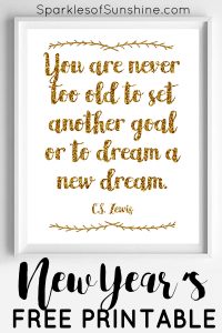 Start off the new year right with an inspiring art print. This C.S. Lewis quote free printable reminds you you're never too old to dream!