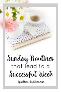 Want to have a productive week ahead? Create these Sunday routines that lead to a successful week and get more done.